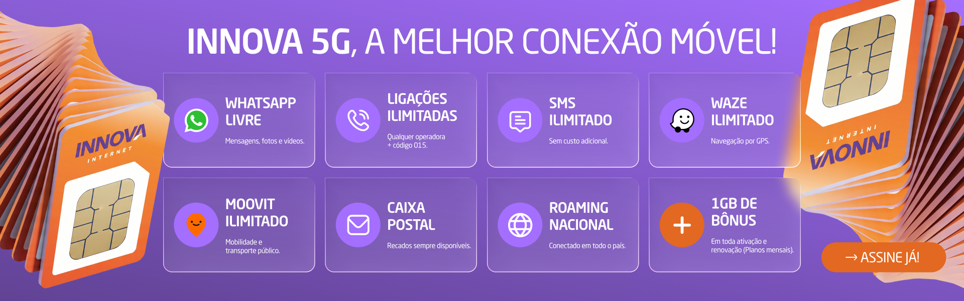 Innova 5G: ligações, SMS, WhatsApp e Waze ilimitados, com 1 GB de bônus